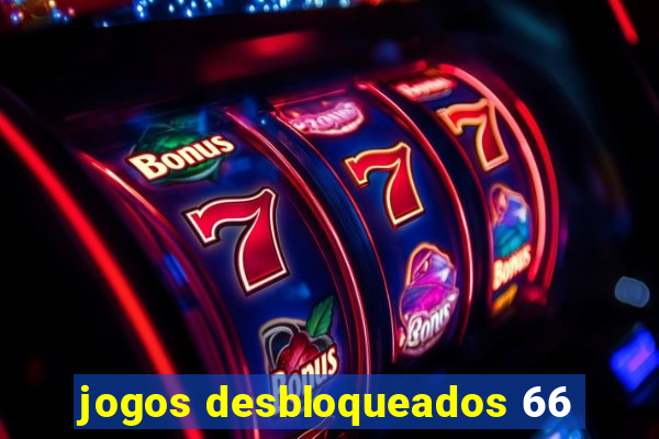 jogos desbloqueados 66